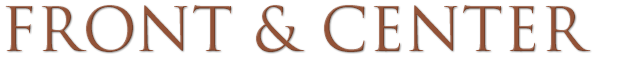 FRONT & CENTER
