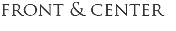 front & center